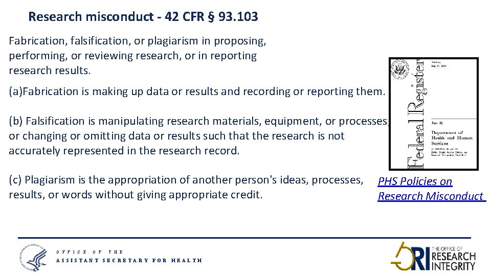 Research misconduct - 42 CFR § 93. 103 Fabrication, falsification, or plagiarism in proposing,