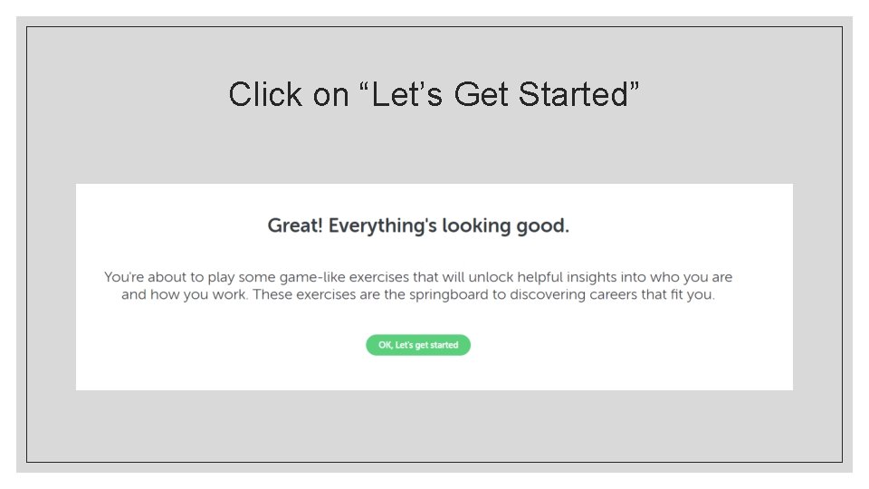 Click on “Let’s Get Started” 