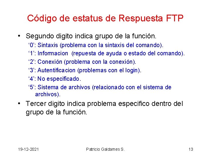 Código de estatus de Respuesta FTP • Segundo digito indica grupo de la función.