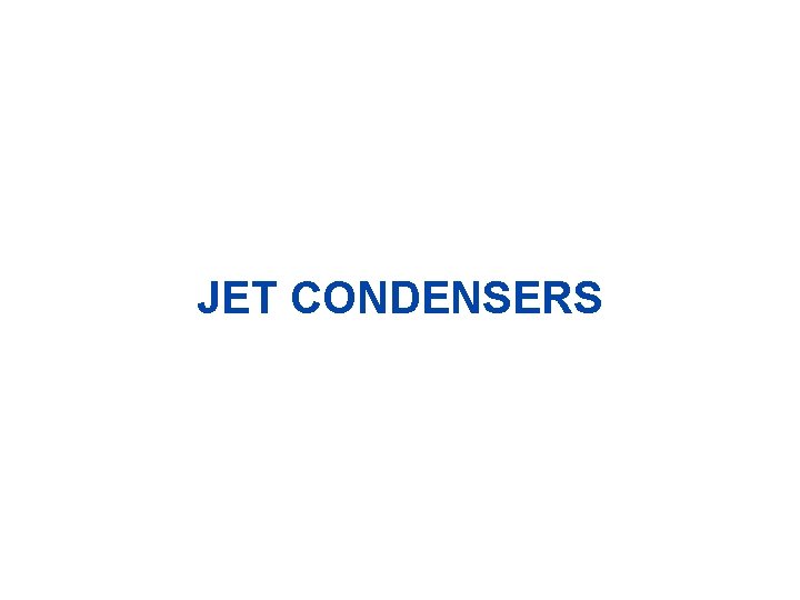 JET CONDENSERS 