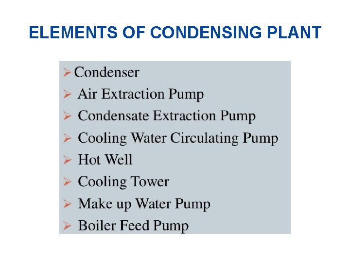 ELEMENTS OF CONDENSING PLANT 