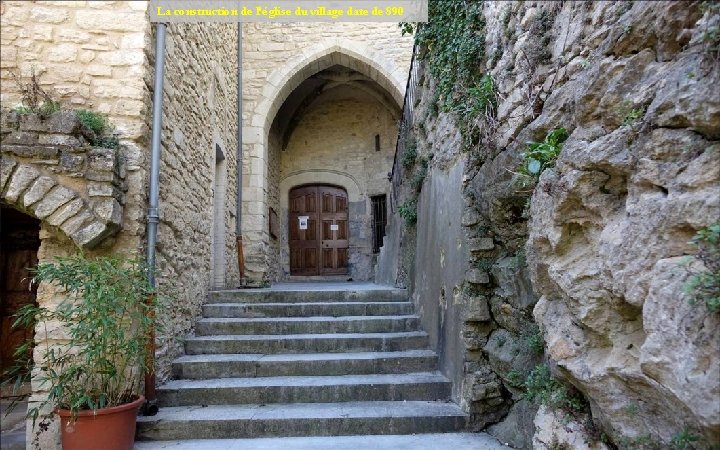 La construction de l'église du village date de 890 