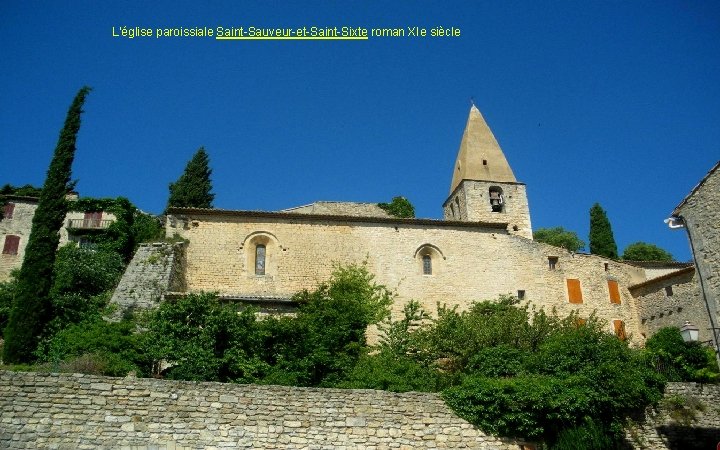 L’église paroissiale Saint-Sauveur-et-Saint-Sixte roman XIe siècle 