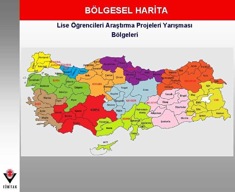 BÖLGESEL HARİTA Lise Öğrencileri Araştırma Projeleri Yarışması Bölgeleri 