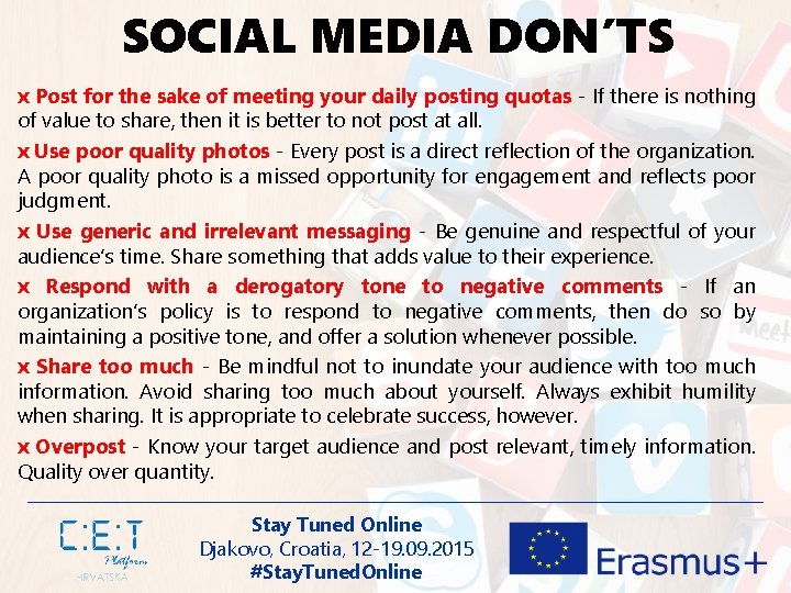 SOCIAL MEDIA DON’TS x Post for the sake of meeting your daily posting quotas