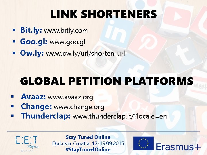 LINK SHORTENERS § Bit. ly: www. bitly. com § Goo. gl: www. goo. gl