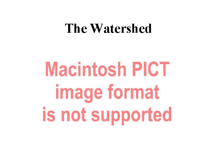 The Watershed 