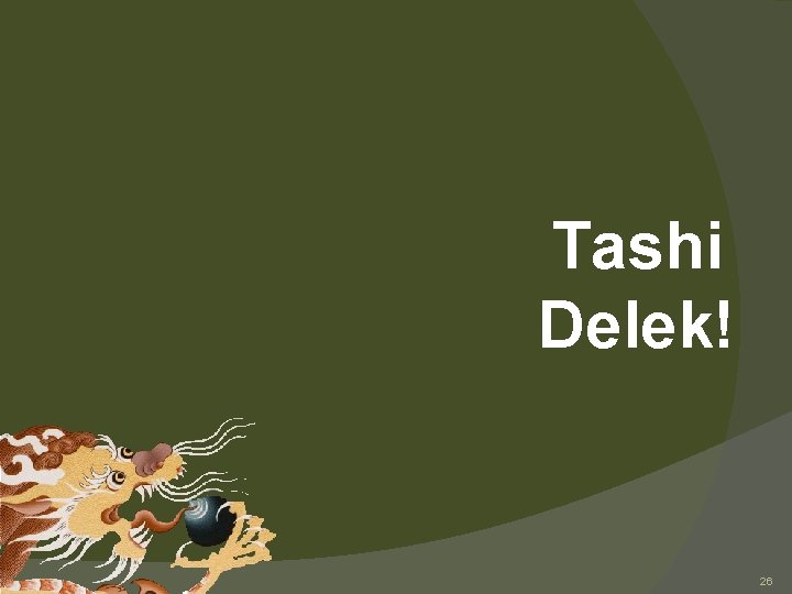 Tashi Delek! 26 