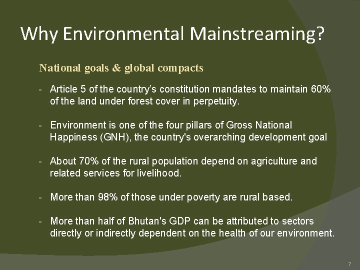 Why Environmental Mainstreaming? National goals & global compacts - Article 5 of the country’s