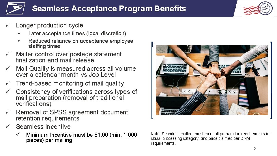 Seamless Acceptance Program Benefits uct Prod ns tio lu o S ü Longer production Seamless Acceptance Program Benefits uct Prod ns tio lu o S ü Longer production