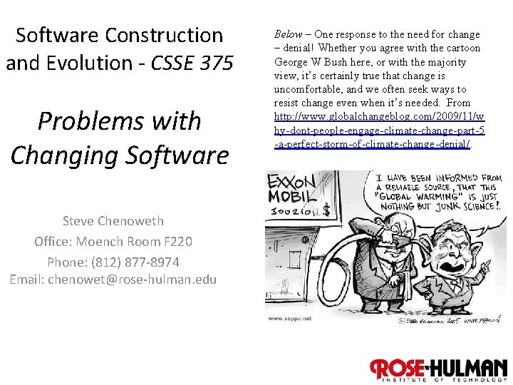 Software Construction and Evolution - CSSE 375 Problems with Changing Software Below – One