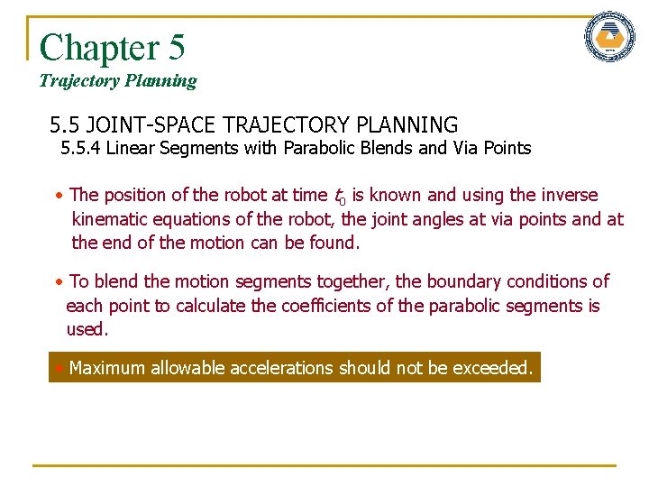Chapter 5 Trajectory Planning 5. 5 JOINT-SPACE TRAJECTORY PLANNING 5. 5. 4 Linear Segments