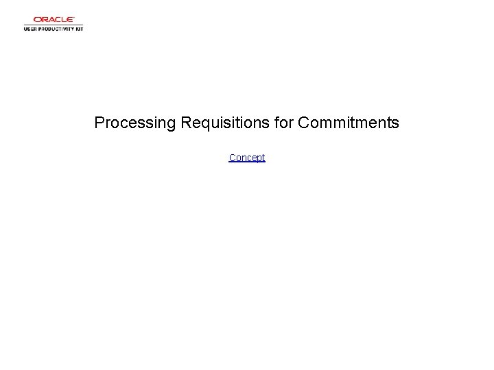 Processing Requisitions for Commitments Concept 