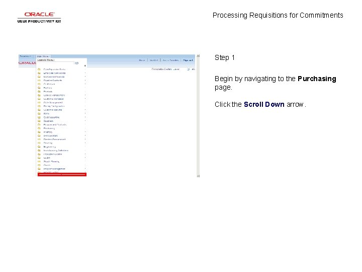 Processing Requisitions for Commitments Step 1 Begin by navigating to the Purchasing page. Click