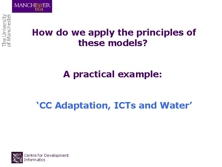 How do we apply the principles of these models? A practical example: ‘CC Adaptation,