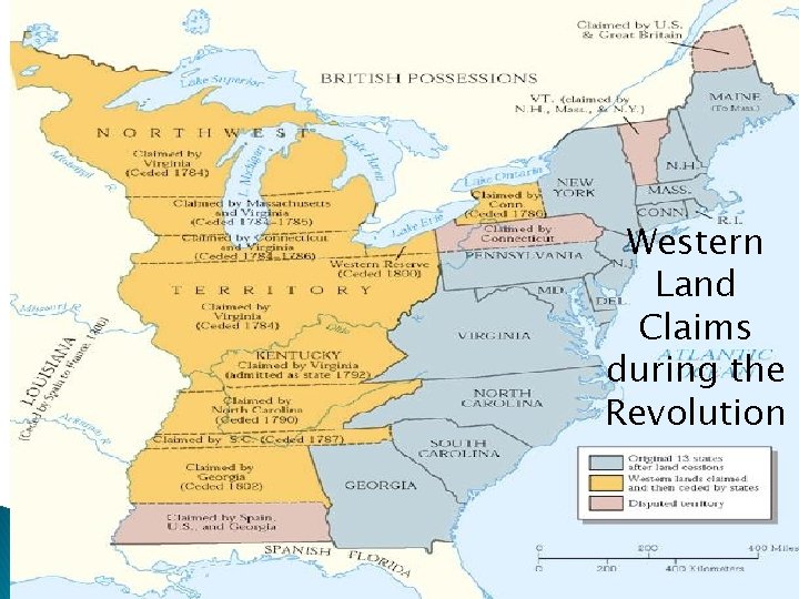 ™ Western Land Claims during the Revolution 