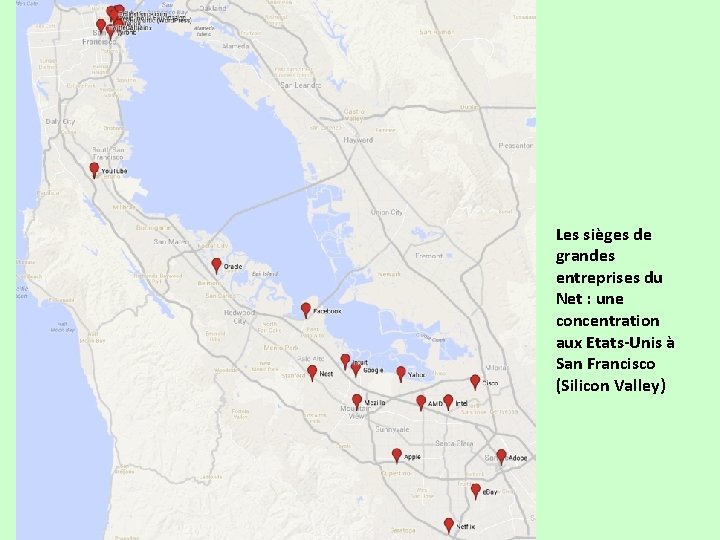 Les sièges de grandes entreprises du Net : une concentration aux Etats-Unis à San