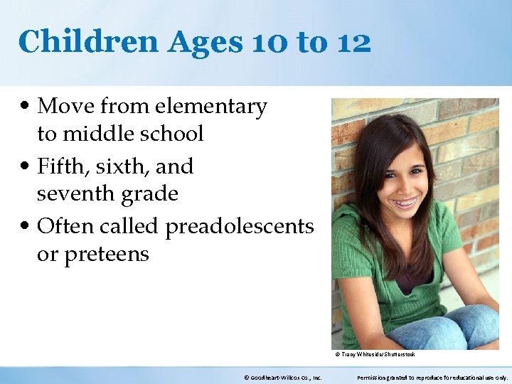 Children Ages 10 to 12 • Move from elementary to middle school • Fifth,