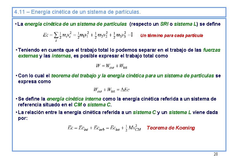 4. 11 – Energía cinética de un sistema de partículas. • La energía cinética