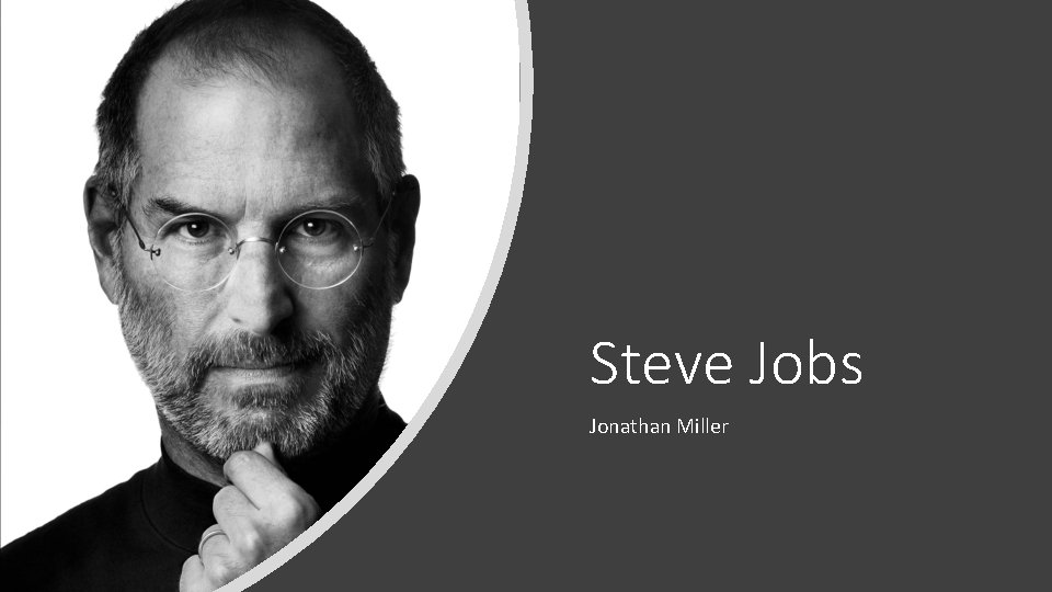 Steve Jobs Jonathan Miller 