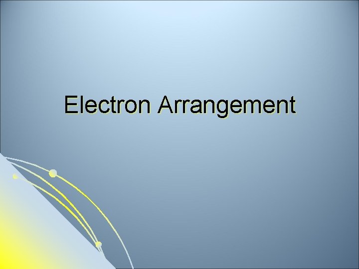 Electron Arrangement 