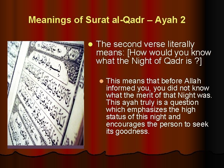 Meanings of Surat al-Qadr – Ayah 2 l The second verse literally means: [How
