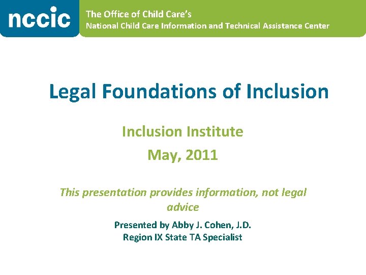 The Office of Child Care’s National Child Care Information and Technical Assistance Center Legal