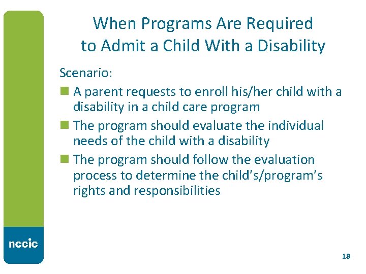 When Programs Are Required to Admit a Child With a Disability Scenario: n A