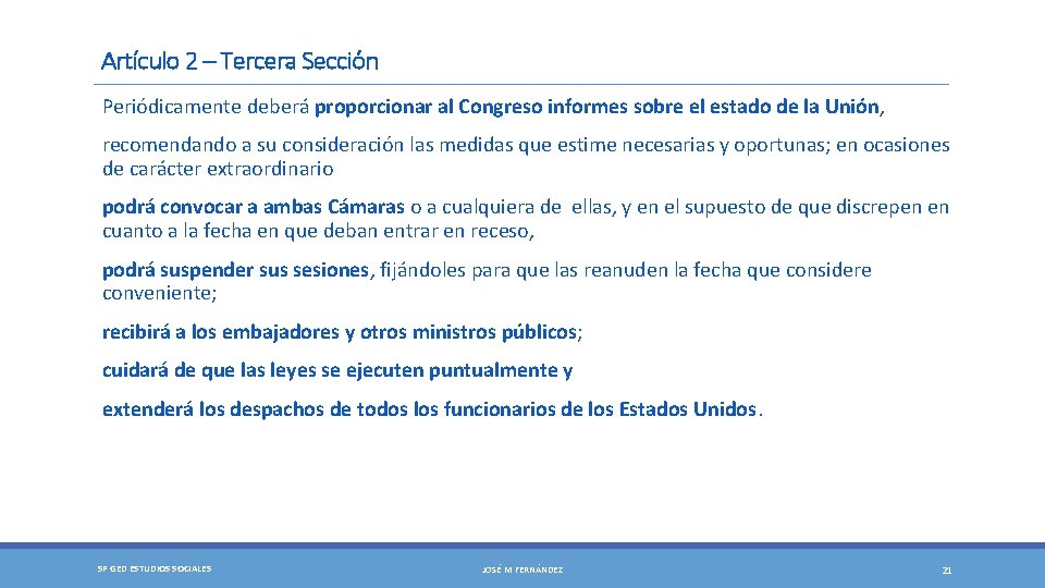 Artículo 2 – Tercera Sección Periódicamente deberá proporcionar al Congreso informes sobre el estado