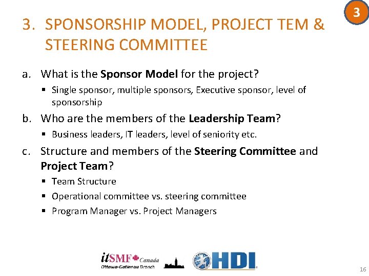 3. SPONSORSHIP MODEL, PROJECT TEM & STEERING COMMITTEE 3 a. What is the Sponsor 3. SPONSORSHIP MODEL, PROJECT TEM & STEERING COMMITTEE 3 a. What is the Sponsor