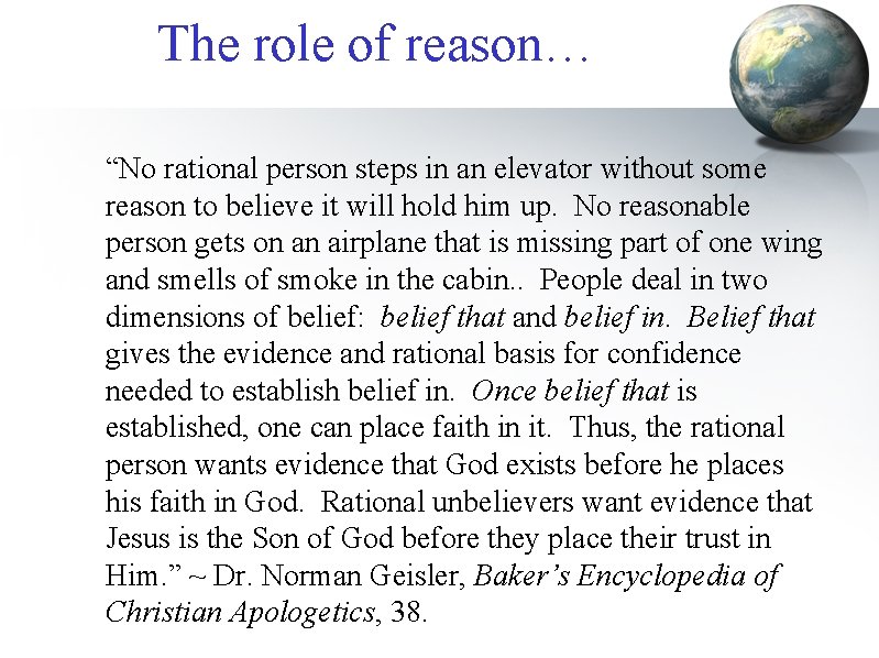 The role of reason… “No rational person steps in an elevator without some reason