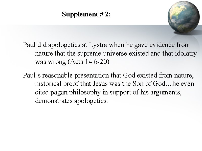 Supplement # 2: Paul did apologetics at Lystra when he gave evidence from nature