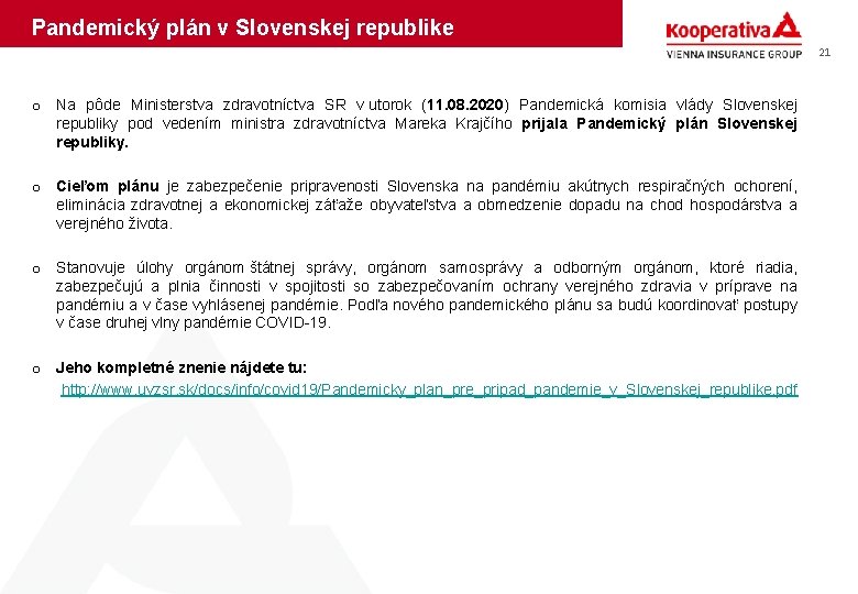 Pandemický plán v Slovenskej republike 21 o Na pôde Ministerstva zdravotníctva SR v utorok