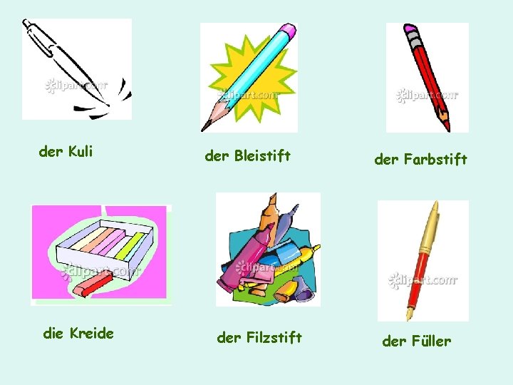 der Kuli die Kreide der Bleistift der Filzstift der Farbstift der Füller 