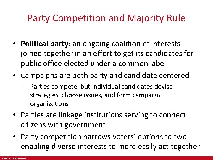 Party Competition and Majority Rule • Political party: an ongoing coalition of interests joined
