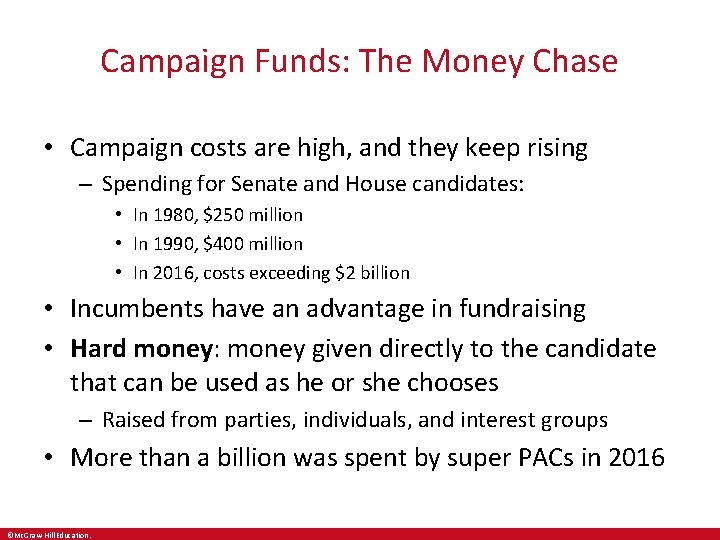 Campaign Funds: The Money Chase • Campaign costs are high, and they keep rising