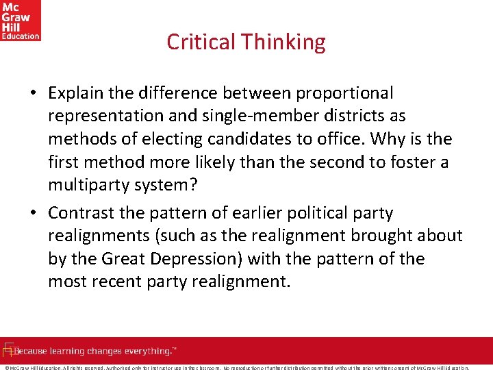 Critical Thinking • Explain the difference between proportional representation and single-member districts as methods