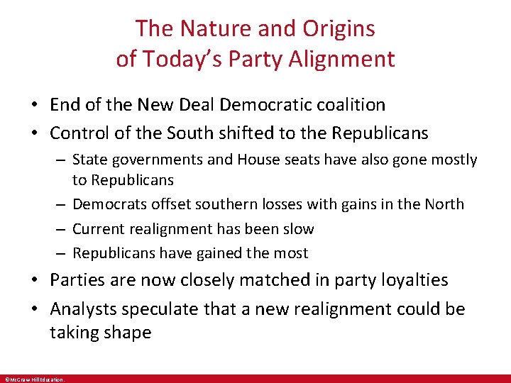 The Nature and Origins of Today’s Party Alignment • End of the New Deal