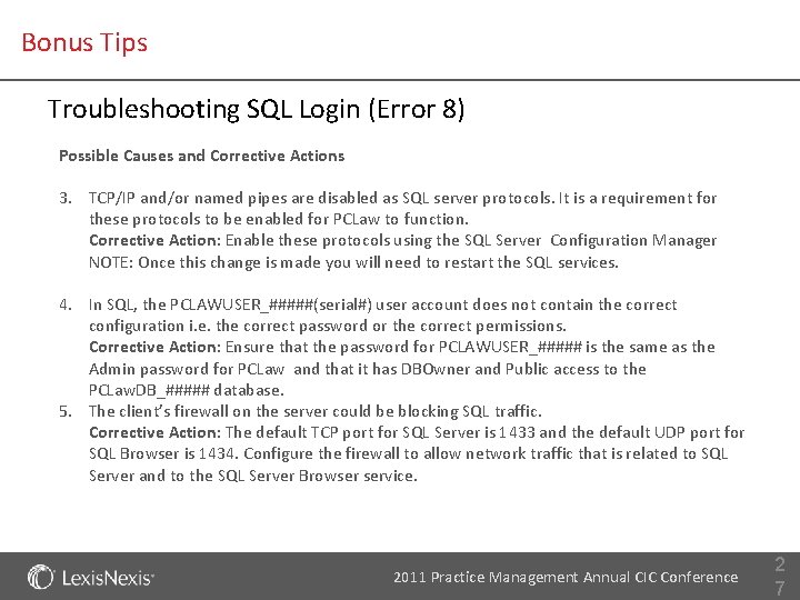 Bonus Tips Troubleshooting SQL Login (Error 8) Possible Causes and Corrective Actions 3. TCP/IP