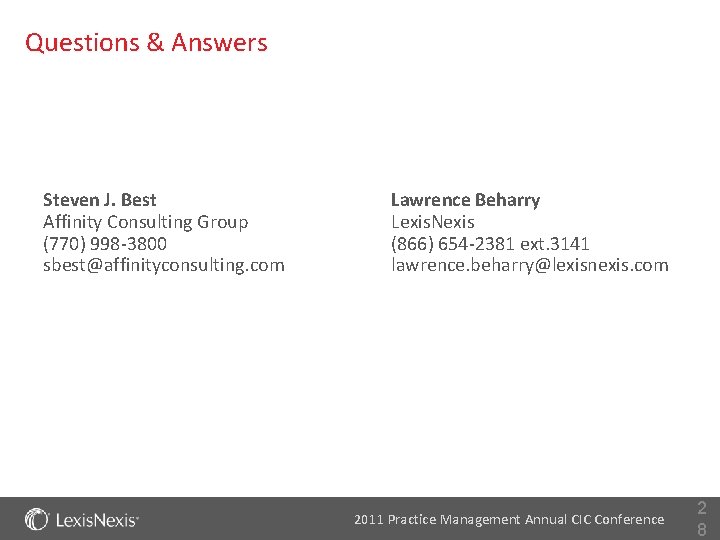 Questions & Answers Steven J. Best Affinity Consulting Group (770) 998 -3800 sbest@affinityconsulting. com