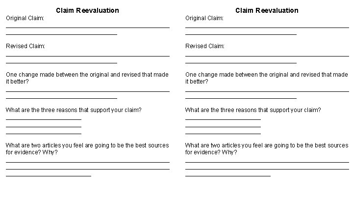 Claim Reevaluation Original Claim: __________________________________________________ Revised Claim: __________________________________________________ One change made between the original
