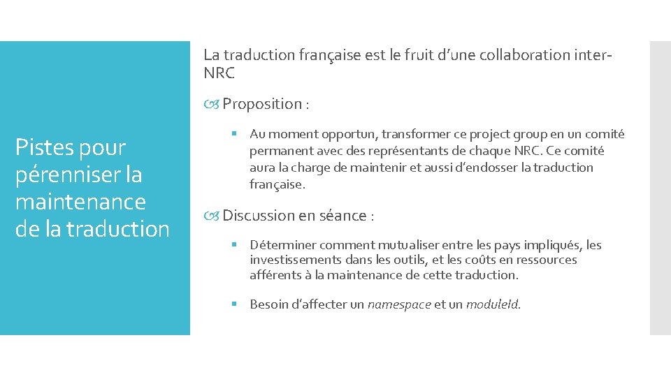 La traduction française est le fruit d’une collaboration inter. NRC Proposition : Pistes pour