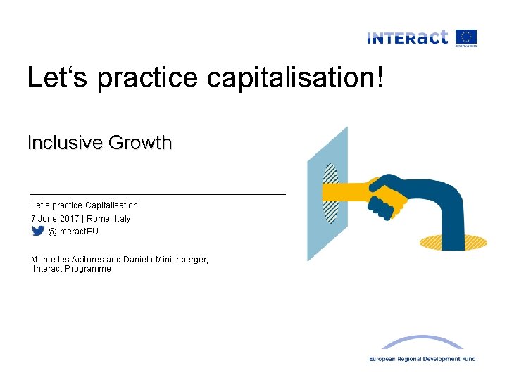 Let‘s practice capitalisation! Inclusive Growth Let‘s practice Capitalisation! 7 June 2017 | Rome, Italy