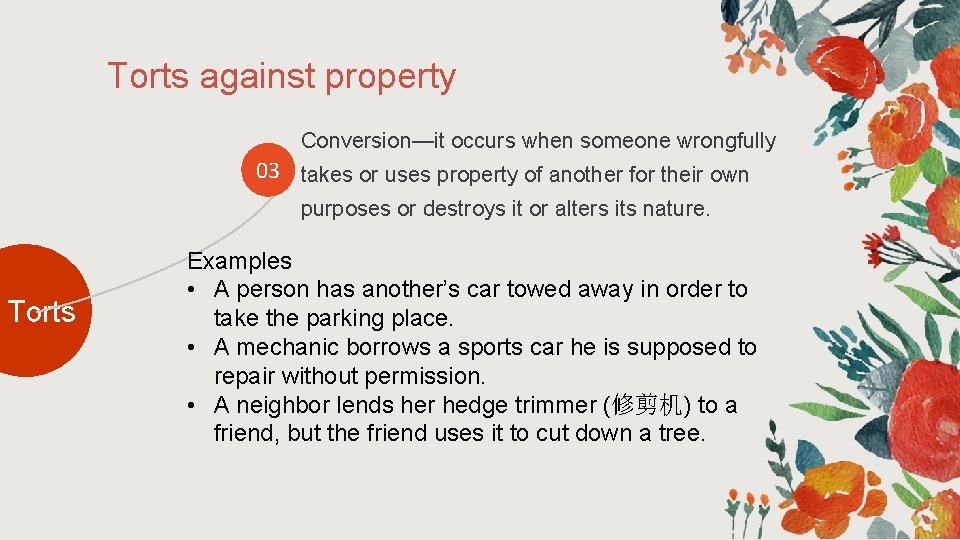 Torts against property Conversion—it occurs when someone wrongfully 03 takes or uses property of Torts against property Conversion—it occurs when someone wrongfully 03 takes or uses property of
