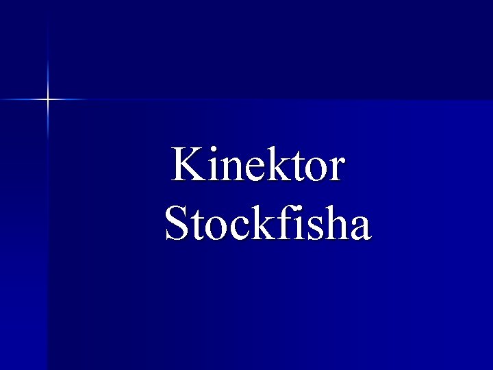 Kinektor Stockfisha 