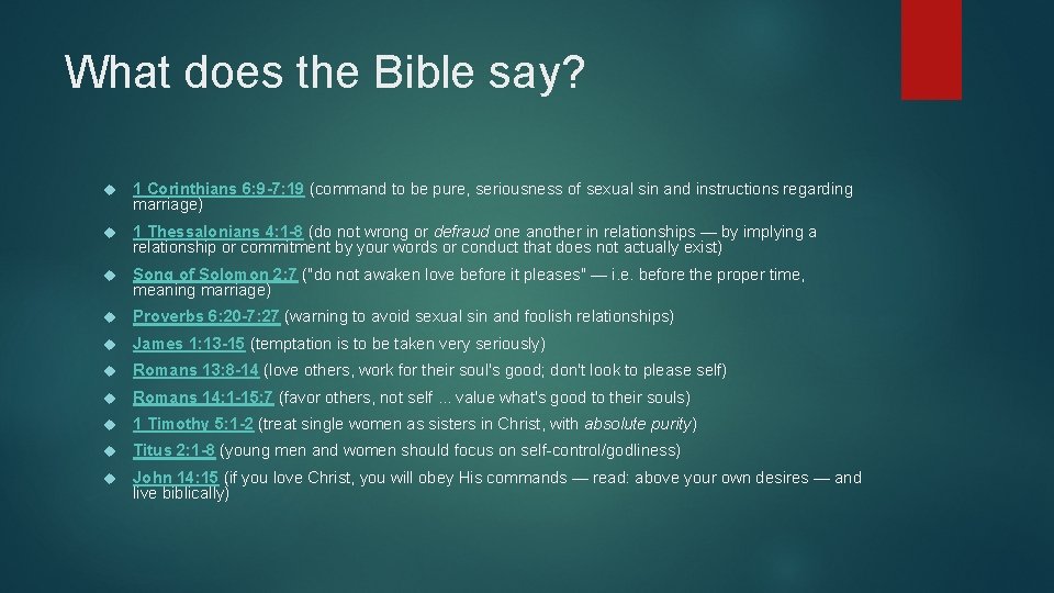 What does the Bible say? 1 Corinthians 6: 9 -7: 19 (command to be