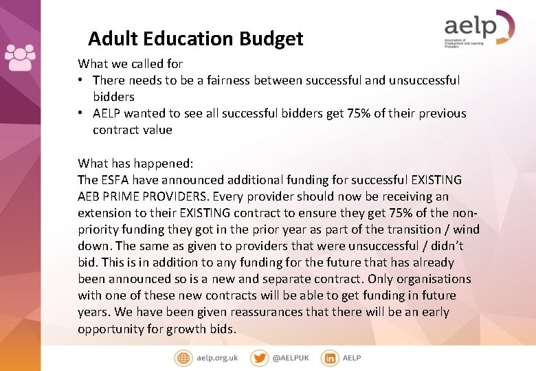 Adult Education Budget What we called for • There needs to be a fairness