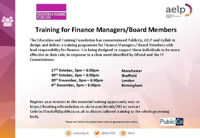 Training for Finance Managers/Board Members The Education and Training Foundation has commissioned Public. Co,