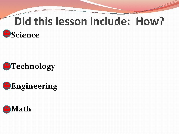 Did this lesson include: How? Science – Earth’s seasons, tilt of axis, revolution of Did this lesson include: How? Science – Earth’s seasons, tilt of axis, revolution of