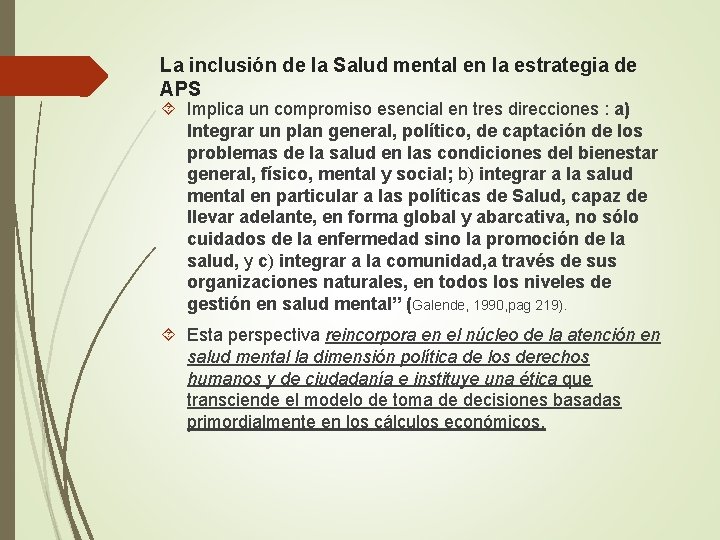 La inclusión de la Salud mental en la estrategia de APS Implica un compromiso